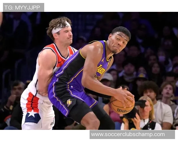 奇才与湖人精彩对决直播全程回顾与赛后分析