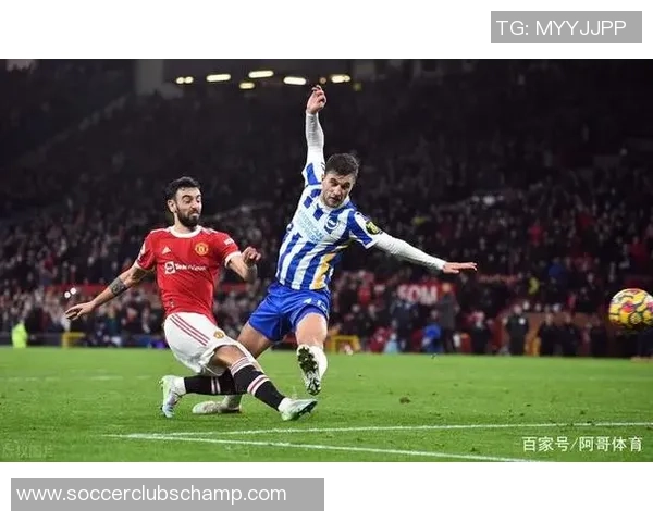 布莱顿与曼联激战在即腾讯直播全程呈现精彩瞬间